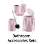 BATHROOM ACCESSORIES SETS (17)